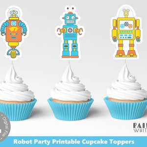 Robot Cupcake Toppers Printable Robot Party Decorations Robot Birthday Decor Robot Theme Birthday Robot Party Cupcakes PWL12