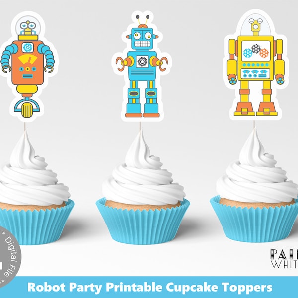 Robot Cupcake Toppers Printable Robot Party Decorations Robot Birthday Decor Robot Theme Birthday Robot Party Cupcakes PWL12