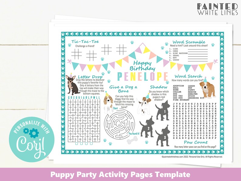 May include: Printable puppy party activity pages featuring a word search, word scramble, tic-tac-toe, letter drop, give a dog a bone maze, shadow matching, and paw count. The pages are decorated with a birthday banner, paw prints, and a cute puppy illustration. The text "Happy Birthday Penelope" is featured on the page.