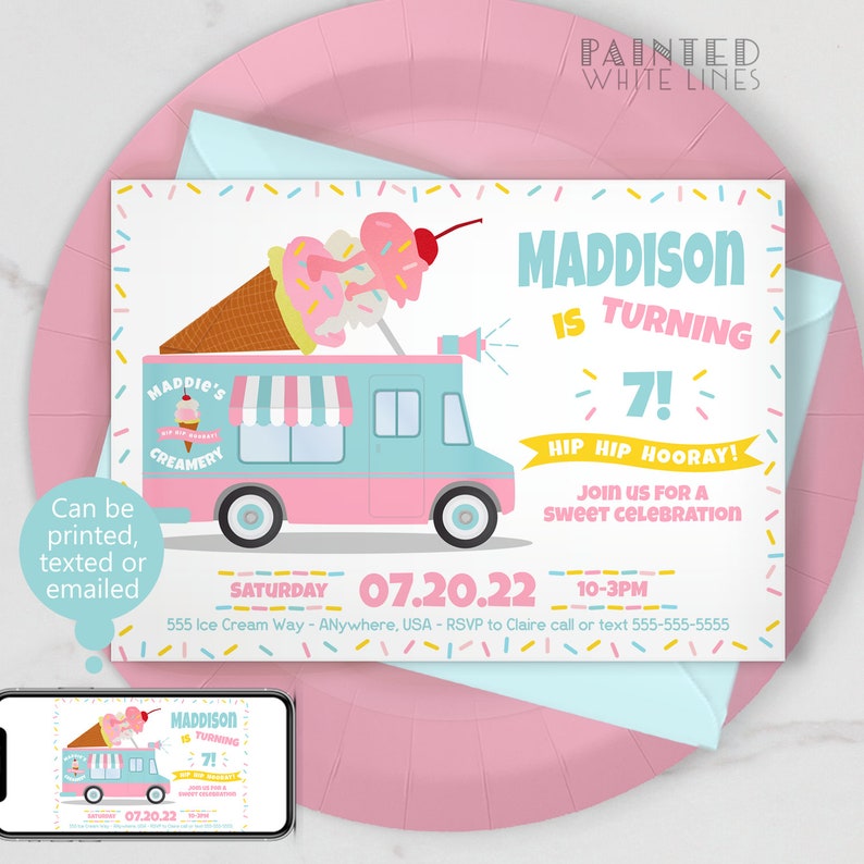 May include: A pink and blue ice cream truck birthday party invitation with a cartoon ice cream cone on top. The invitation says "Maddison is turning 7!" and includes the date "07.20.22" and the time "10-3PM".