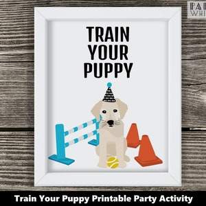 Printable Train Your Puppy Sign Party Games Birthday Puppy Birthday Dog Birthday Kids Girls Boys Birthday Birthday Party Decorations PWL18BW