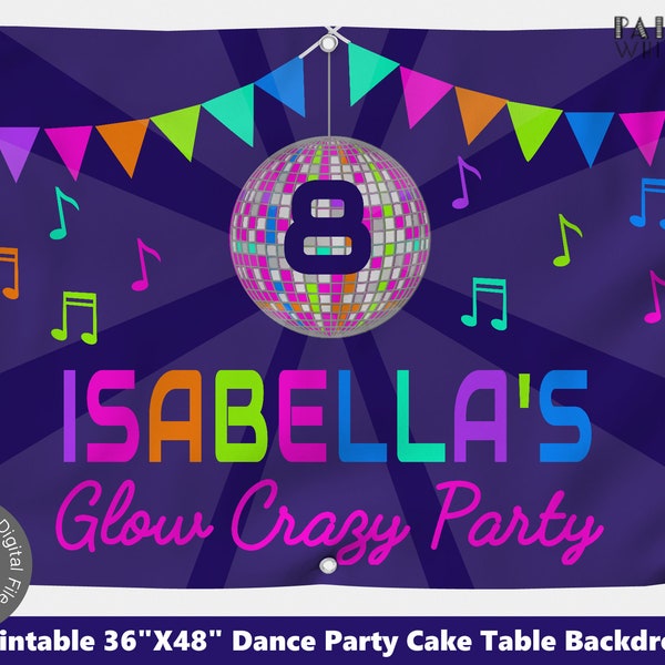 Dance Party Birthday Banner Glow Party Backdrop Sign Digital File Cake Table Backdrop Girl Photo Backdrop Glow Dark Party Printable PWLGLOW