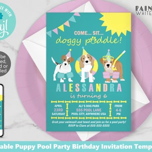 May include: Editable birthday party invitation template featuring a turquoise background with yellow and pink accents. The text reads "Come... Sit... doggy piddle!" with a cartoon image of three dogs wearing pool floaties. The invitation is for a girl named Alessandra who is turning six. The invitation includes the date, time, location, and RSVP information.
