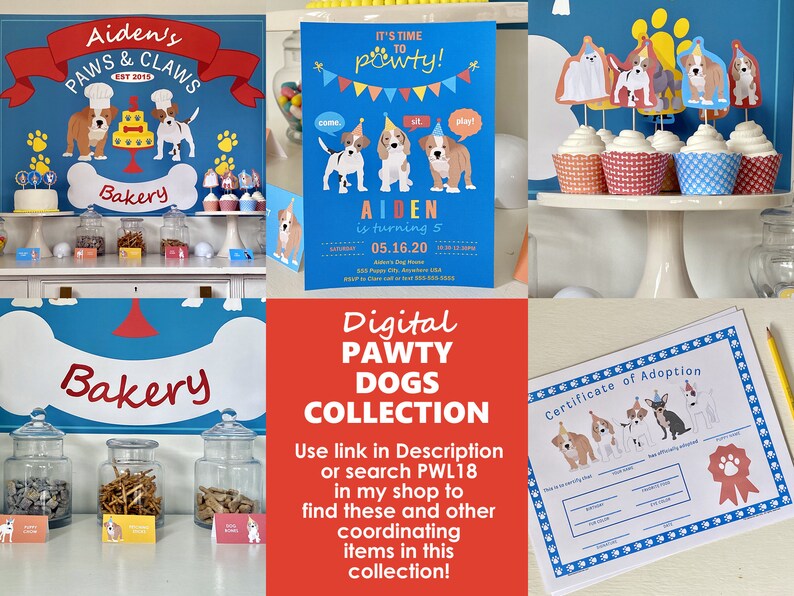 May include: A digital printable party collection for a dog-themed birthday party. The collection includes a party invitation, cupcake toppers, a certificate of adoption, and a sign that says "Bakery". The theme is "Pawty Dogs".