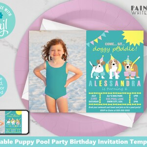 May include: Editable birthday party invitation template featuring a girl in a turquoise swimsuit and three cartoon dogs wearing swimsuits and floaties. The text on the invitation reads "Come... Sit... doggy piddle!" and "Alessandra is turning 6".
