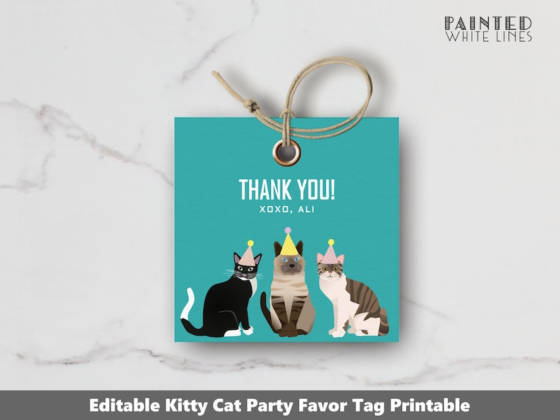 May include: Printable thank you tag featuring three cats wearing party hats. The tag is turquoise blue with white text that reads "Thank You! XOXO, ALI".