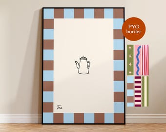 Tea print, custom border, pick your own border, hand-drawn art, painted print, teapot, trendy art, kitchen art, modern poster, UNFRAMED