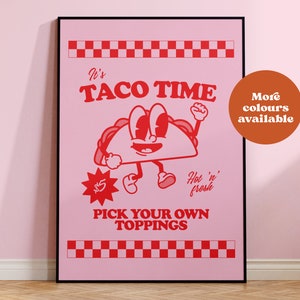Taco Poster, retro takeaway print, it's taco time, retro character, bar poster, kitchen art, vintage home decor, American diner, UNFRAMED