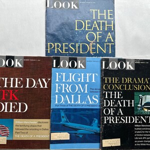 May include: Four vintage copies of LOOK magazine, each with a different cover featuring the assassination of President John F. Kennedy. The covers feature the text "The Death of a President", "The Day JFK Died", "Flight from Dallas", and "The Dramatic Conclusion of the Death of a President".