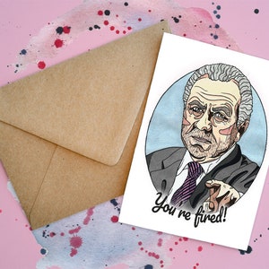 You're Fired / Hired Alan Sugar Handmade Card image 2