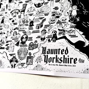 May include: A black and white illustrated map of haunted locations in Yorkshire, England. The map is titled "Haunted Yorkshire" and includes the text "This is Stan Ellis, Haunted Maps Series 2024".