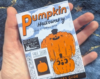 Pumpkin Halloweekly A7 zine A Pumpkin Grower’s Guide