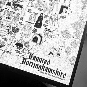 May include: A black and white illustrated map titled Haunted Nottinghamshire by Sian Ellis, Haunted Maps 2026. The print features various line art drawings of ghosts, historical figures, and local landmarks with descriptive text labels throughout.