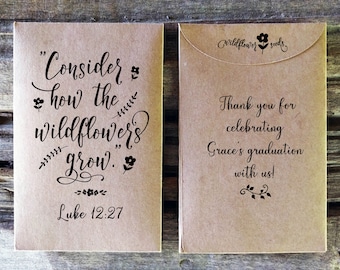 Graduation Party Favors for Guests, Personalized Graduation Guest Gift, Custom Seed packet favor, Consider how the wildflowers grow, Luke 12