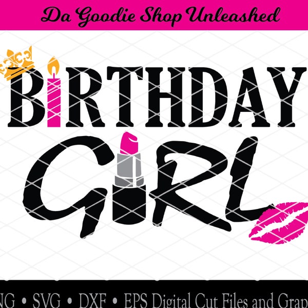 Birthday Girl lipstick digital cut file, SVG, dxf, eps, png