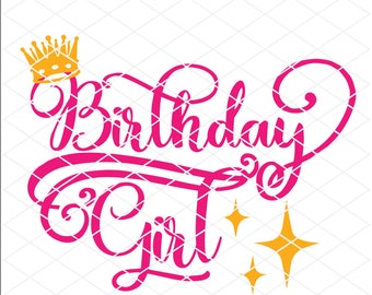 Birthday Girl with crown SVG, dxf, eps, png