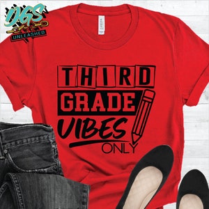 Third Grade Vibes only SVG, dxf, png, and eps Digital Cut File