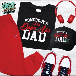 Somebody&#39;s Dope Ass Dad SVG, dxf, eps, png-Instant Digital Download