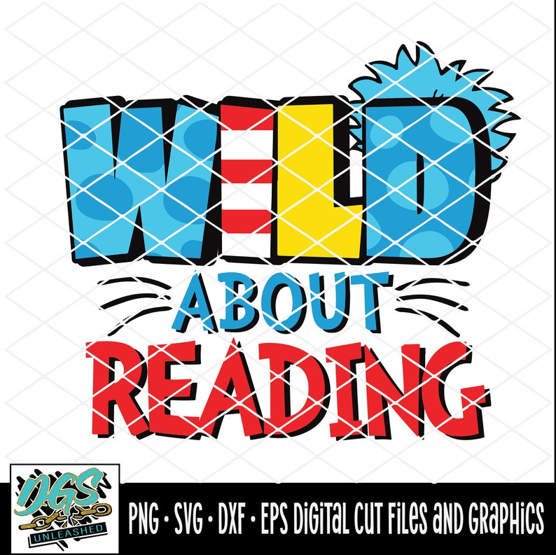 Wild About Reading, Read Across America SVG, dxf, eps, png-Cricut-Silhouette, Instant Digital Download image 2