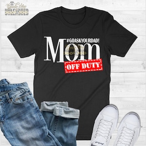 Mom Off Duty: Ask Your Dad SVG, Dxf, Eps, Png Digital Cut File