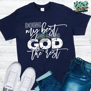 Doing My Best and Giving God the Rest SVG, dxf, eps, and dxf Digital Design