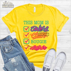 This Mom is Savage, Classy, Bougie, Ratchet SVG, Dxf, Png, Eps Digital Cut File