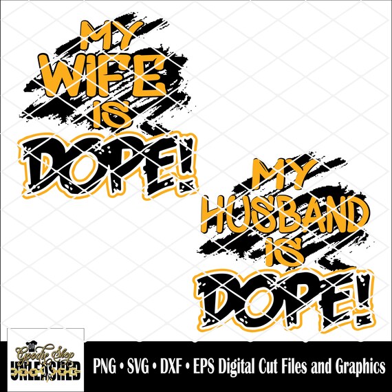 Free Free 326 My Husband Is Dope Svg SVG PNG EPS DXF File