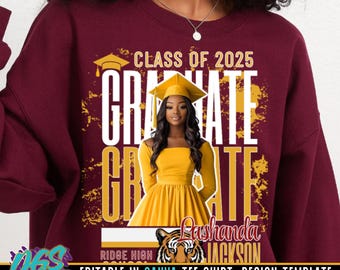 May include: A maroon sweatshirt with a white and gold graphic design that says "Class of 2025 Graduate". The graphic also includes a tiger mascot, a graduation cap, and a photo of a graduate in a yellow dress. The text "Ridge High" and "Pashanda Jackson" are also included in the design.
