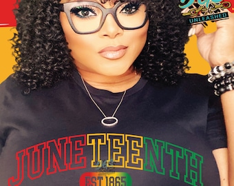 May include: A black t-shirt with a red, yellow, and green arched graphic that says "Juneteenth Est 1865".