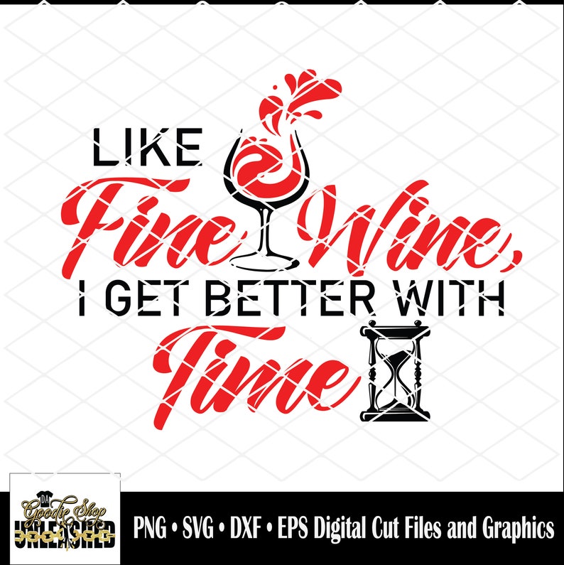 Download Like Fine Wine SVG dxf png and eps Digital Cut File | Etsy