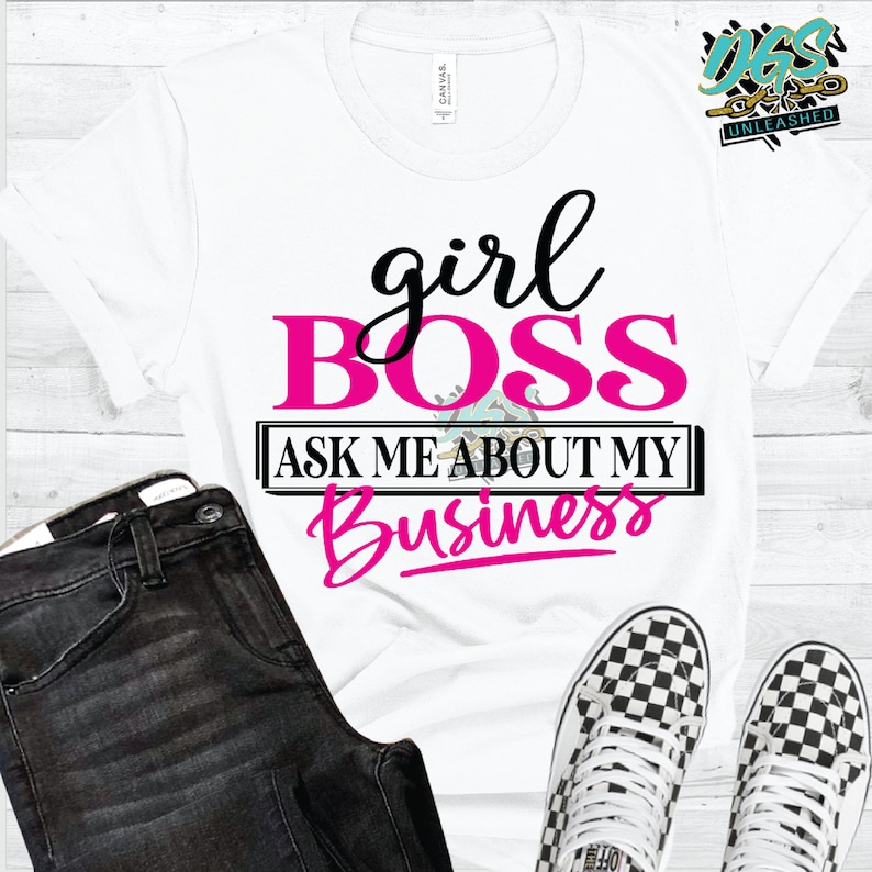 May include: White t-shirt with the text "girl boss ask me about my business" in black and pink lettering.