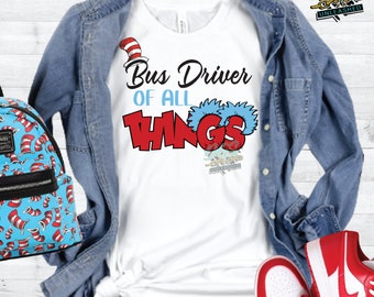 Bus Driver of All Things, SVG, dxf, eps, png, Read Across America, School, Instant Dowload