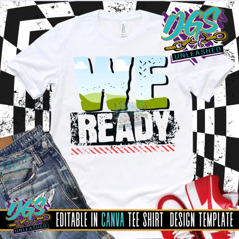 May include: White t-shirt with the words "WE READY" in a distressed font. The "WE" letters have a landscape design. The shirt is paired with denim shorts and red sneakers. The text "EDITABLE IN CANVA TEE SHIRT DESIGN TEMPLATE" is at the bottom.