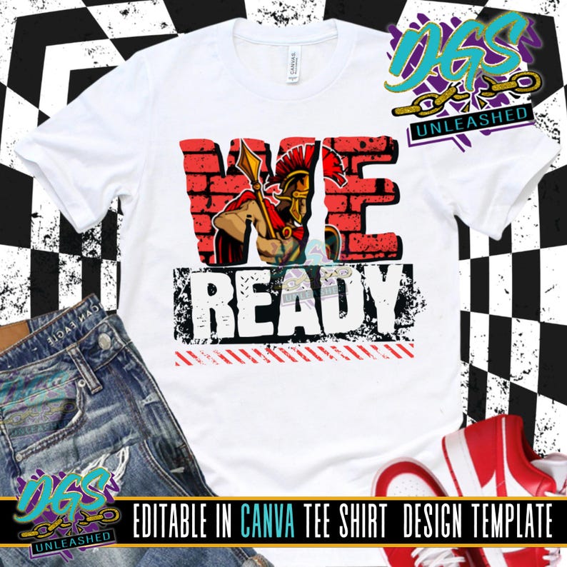 May include: White t-shirt with the words "WE READY" in a distressed font. The "WE" is designed with a brick wall background and a gladiator graphic. The shirt is paired with blue jeans and red sneakers.