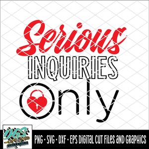 Serious Inquiries Only SVG, Dxf, Eps, and Png Digital Design - Etsy
