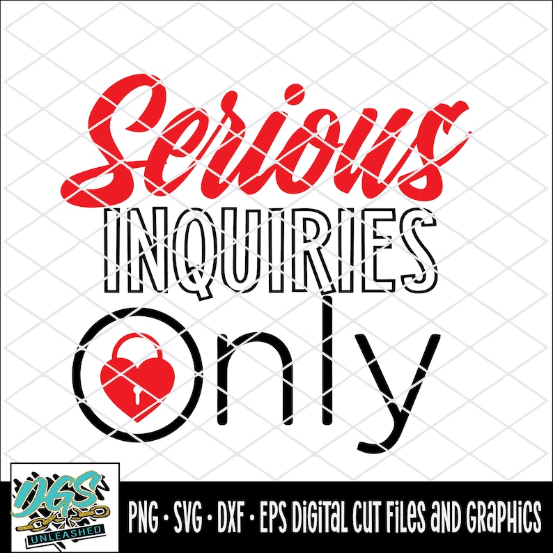 Serious Inquiries Only SVG, Dxf, Eps, and Png Digital Design - Etsy
