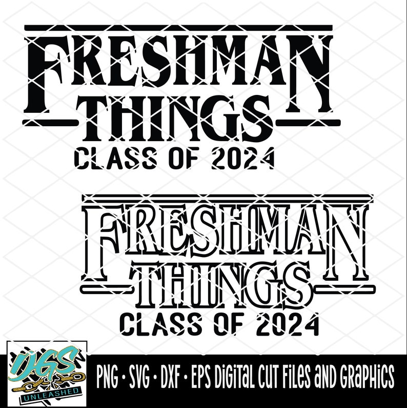 Freshman Things class of 2024 SVG Dxf Eps and Png Etsy