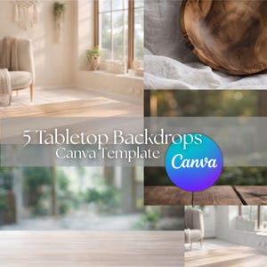 May include: An image showcasing five tabletop backdrops, a Canva template. The image features a wooden bowl, a wooden table, and a blurred background. The Canva logo is visible in a blue and green circle. The text "5 Tabletop Backdrops Canva Template" is displayed.