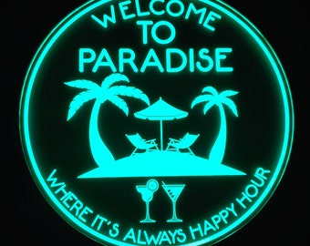 Welcome to Paradise Sign LED Wall Sign Neon Like - Color Changing Remote Control - 5 Sizes Made in USA Free Shipping