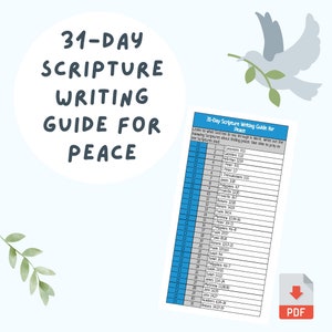May include: A printable 31-day scripture writing guide for peace. The guide features a list of bible verses to read and write about each day. The guide is formatted with a blue background and white text. The image also includes a white dove with an olive branch in its beak.