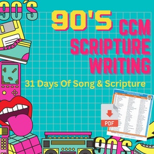 90&#39;s Contemporary Christian Music Songs Scripture Writing Plan - 31 Days