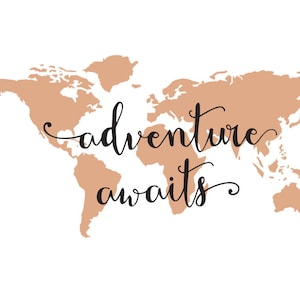 Adventure Awaits with map SVG and PNG digital Cut File
