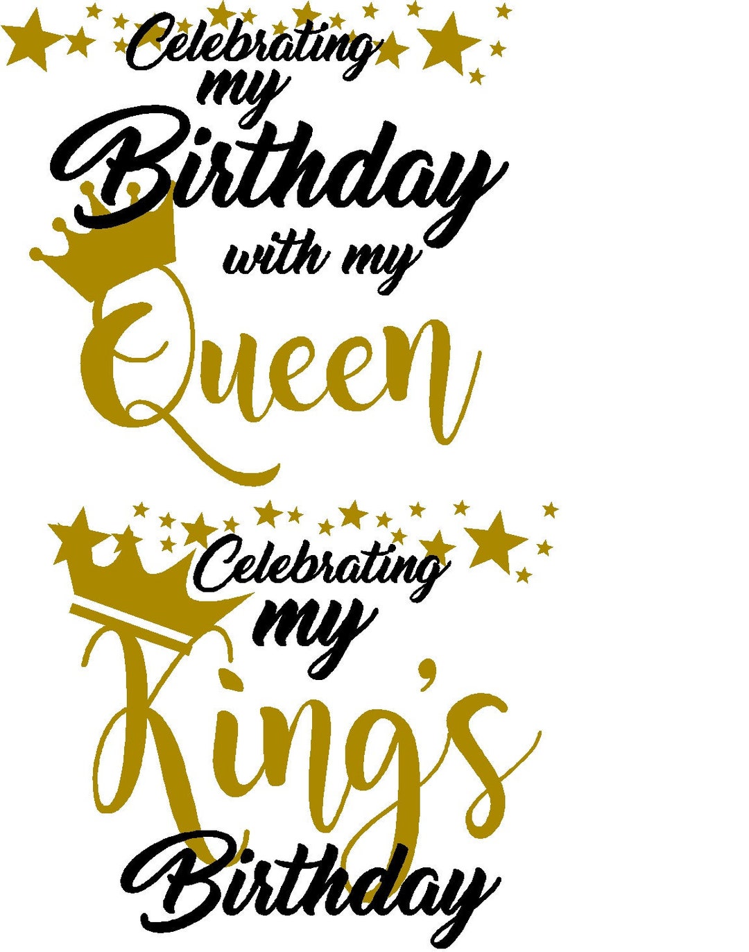 Celebrating My Birthday With My Queen / King SVG and PNG Files - Etsy