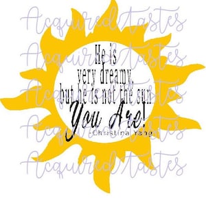 He is Not The Sun, You Are SVG Digital Download Grey&#39;s Anatomy