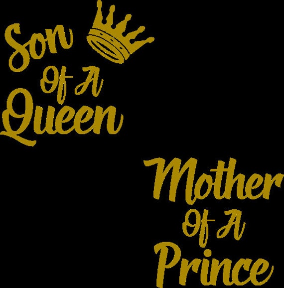 Download Son Of A Queen Mother Of A Prince Digital Download Svg Etsy