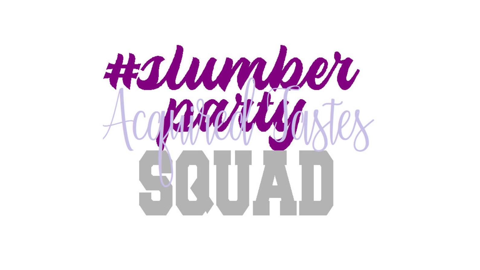 Download SVG and PNG Digital Download cut file slumber Party Squad ...