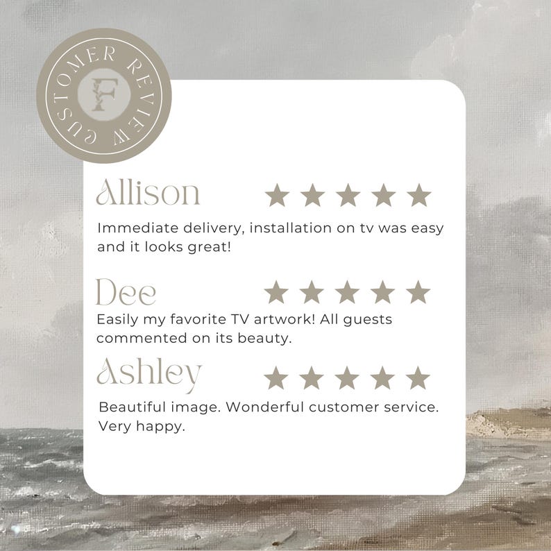 May include: Customer reviews for a digital artwork featuring a seascape. The reviews are positive, with customers praising the artwork's beauty, ease of installation, and customer service.