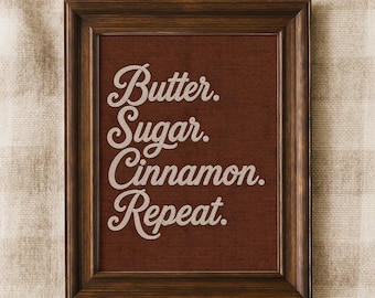 Vintage Fall Kitchen Wall Art: Butter Sugar Cinnamon Repeat, Embroidery PRINTABLE Decor (Digital Download)