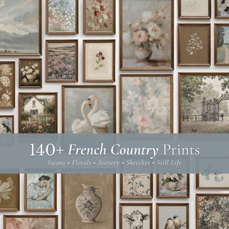 May include: A collection of framed art prints in various sizes and styles, including floral still lifes, landscapes, and sketches. The prints are displayed on a white wall, with the text "140+ French Country Prints" at the bottom.