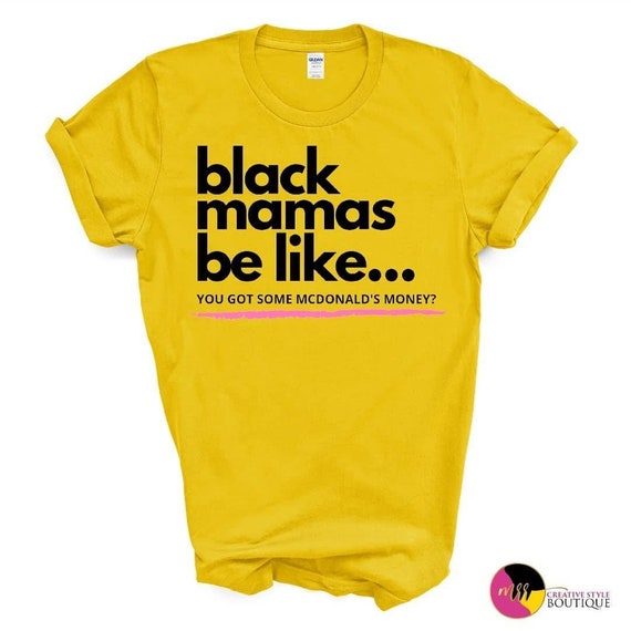 Mother's Day Dear Mama You Got McDnlds 